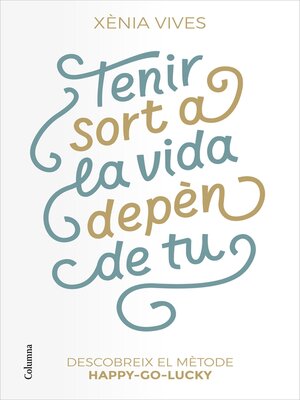 cover image of Tenir sort a la vida depèn de tu
